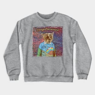 Cutest daydreamer in the world Crewneck Sweatshirt